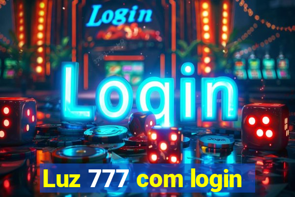 Luz 777 com login